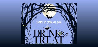 Graphic of spooky trees on a full moon cover the text dare to join us for drink or treat