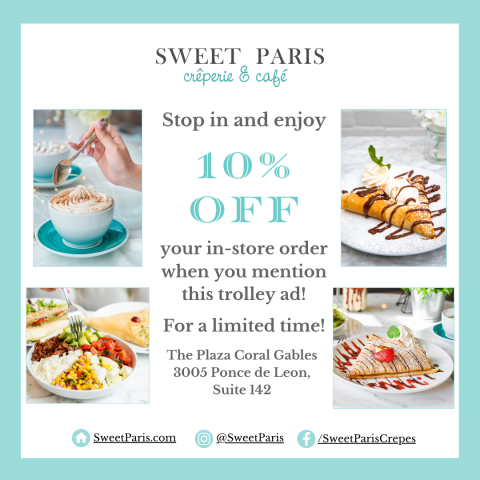 Sweet Paris Creperie & Cafe - 10% off your in-store order when you mention this trolley ad!